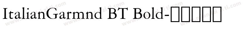 ItalianGarmnd BT Bold字体转换